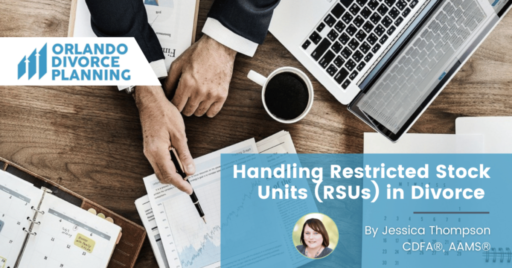 Handling Restricted Stock Units (RSUs) in Divorce