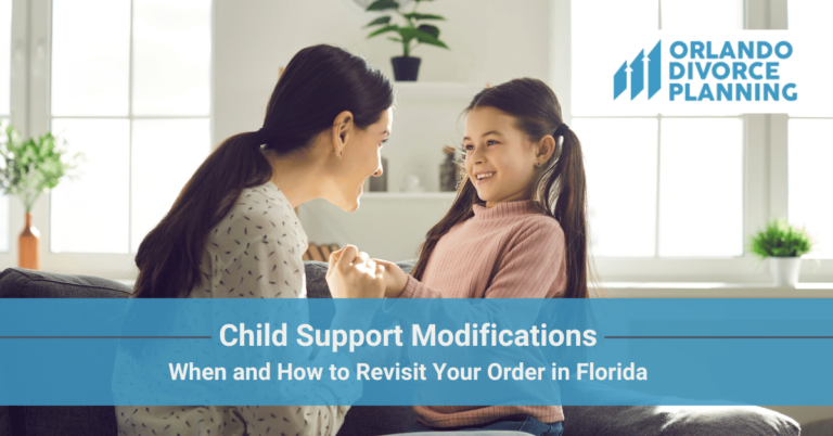 Child Support Modifications: When and How to Revisit Your Order in Florida